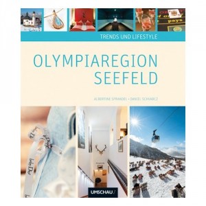 Albertine Sprandel: Sachbücher; "Trends und Lifestyle der Olympiaregion Seefeld"